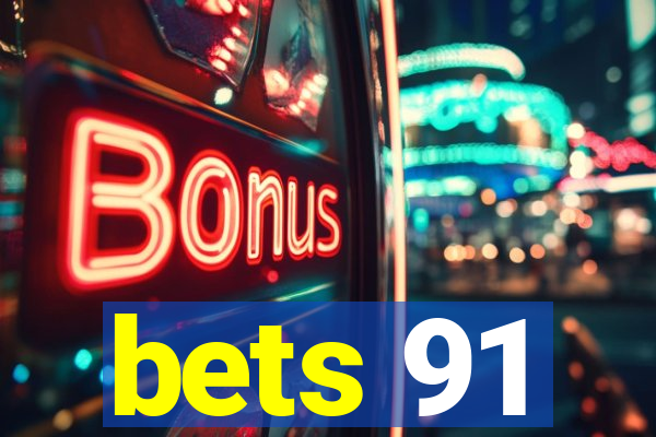 bets 91
